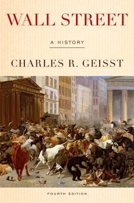 Wall Street: A History - Geisst, Charles R