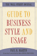 "Wall Street Journal" Guide to Business Style and Usage - Martin, Paul R.