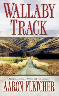 Wallaby Track - Fletcher, Aaron