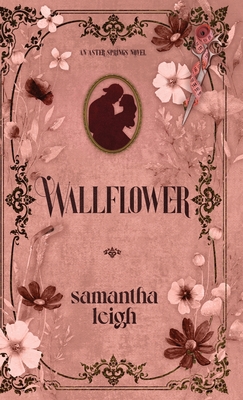 Wallflower - Leigh, Samantha