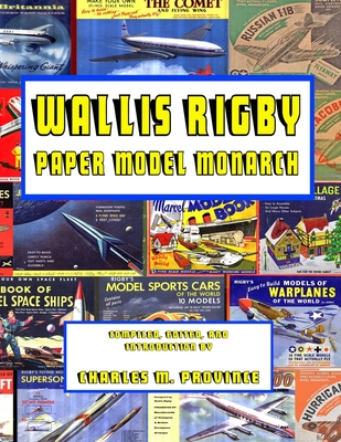 Wallis Rigby; Paper Model Monarch - Province, Charles M