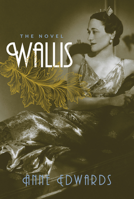 Wallis: The Novel - Edwards, Anne