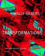 Wally Gilbert: Transformations - Gilbert, Wally