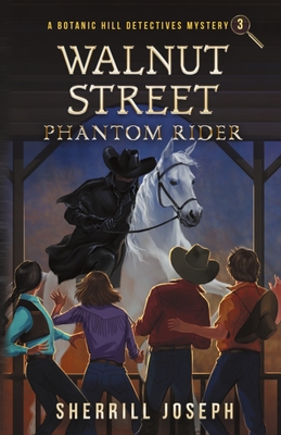 Walnut Street: Phantom Rider - Joseph, Sherrill Marie