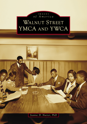 Walnut Street YMCA and YWCA - Nutter Phd, Dr.