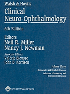 Walsh & Hoyt's Clinical Neuro-Ophthalmology, Volume Three
