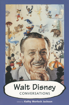Walt Disney: Conversations - Jackson, Kathy Merlock (Editor)