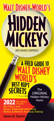 Walt Disney World's Hidden Mickeys and Hidden Surprises: A Field Guide to Walt Disney World's Best Kept Secrets - Barrett, Steven M