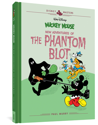 Walt Disney's Mickey Mouse: New Adventures of the Phantom Blot: Disney Masters Vol. 15 - Murry, Paul, and Connell, Del, and Ogle, Bob