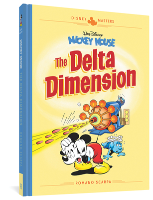 Walt Disney's Mickey Mouse: The Delta Dimension: Disney Masters Vol. 1 - Scarpa, Romano