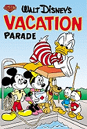 Walt Disney's Vacation Parade #3 - Barks, Carl, and Kinney, Sarah, and Turner, Gil