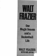 Walt Frazier - Frazier, Walt, and Offen, Neil