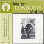 Walter Conducts Mahler