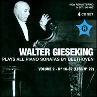 Walter Gieseking Plays All Piano Sonatas by Beethoven, Vol. 2, No. 16-32 (Less No. 22) - Walter Gieseking (piano)