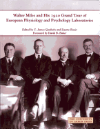 Walter Miles and His 1920 Grand Tour of European Physiology and Psychology Laboratories