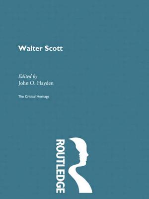 Walter Scott: The Critical Heritage - Hayden, John O (Editor)