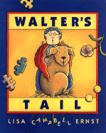 Walter's Tail - Ernst, Lisa Campbell