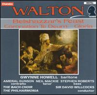 Walton: Belshazzar's Feast; Coronation Te Deum; Gloria - Gwynne Howell (baritone); John Scott (organ); Bach Choir (choir, chorus); Philharmonia Orchestra; David Willcocks (conductor)