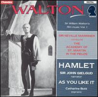 Walton: Hamlet; As You Like It - William Walton