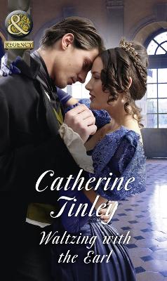 Waltzing With The Earl - Tinley, Catherine