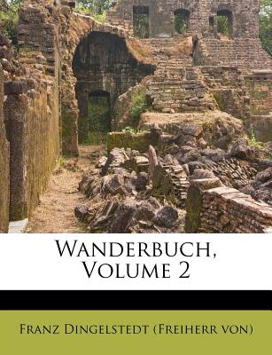 Wanderbuch, Volume 2 - Franz Dingelstedt (Freiherr Von) (Creator)