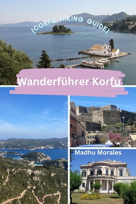 Wanderfhrer Korfu (Corfu Hiking Guide) - Morales, Madhu