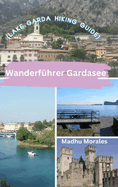 Wanderfhrer Gardasee (Lake Garda Hiking Guide)