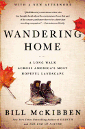 Wandering Home: A Long Walk Across America's Most Hopeful Landsca
