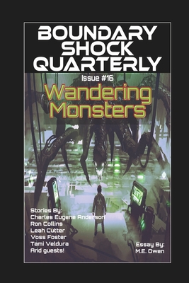 Wandering Monsters: Boundary Shock Quarterly 016 - Anderson, Charles Eugene, and Bruns, David, and Collins, Ron