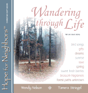 Wandering Through Life: A Hope for Neighbors Christian Gift Book