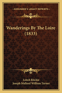 Wanderings by the Loire (1833)