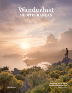 Wanderlust Mediterranean: Exploring Trails Along the Mediterranean Sea