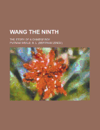 Wang the Ninth; The Story of a Chinese Boy