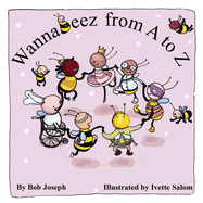 WannaBeez from A to Z