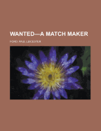 Wanted-A Match Maker