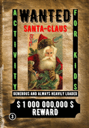 Wanted Santa Claus: Activity for Kids