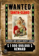 Wanted Santa Claus: Activity for Kids