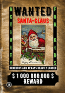 Wanted Santa Claus: Activity for Kids