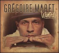 Wanted - Gregoire Maret