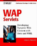 WAP Servlets: Professional Developer's Guide - Cook III, John L