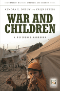 War and children: a reference handbook