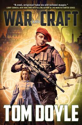 War and Craft - Doyle, Tom