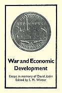 War and Economic Development: Essays in Memory of David Joslin