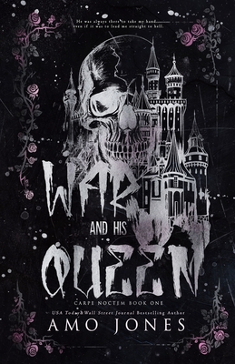 War and His Queen: A Dark Secret Society Romance: Art Edition - Jones, Amo