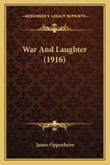 War and Laughter (1916)