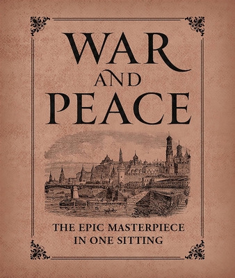 War and Peace: The Epic Masterpiece in One Sitting - Herr, Joelle