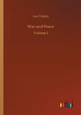 War and Peace - Tolstoy, Leo Nikolayevich, Count