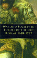 War and society in Europe of the Old Regime 1618-1789