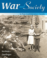 War and Society: in Post-Confederation Canada