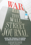 War at the Wall Street Journal: Inside the Struggle to Control an American Business Empire